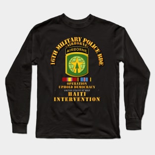 Uphold Demo - 16th Military Police Bde w Svc Ribbons Long Sleeve T-Shirt